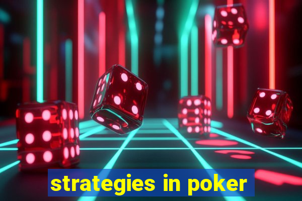 strategies in poker