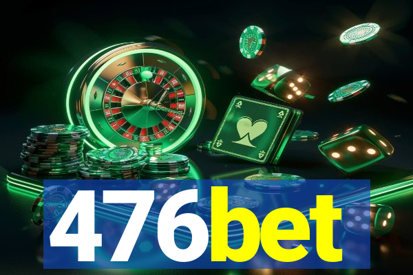 476bet