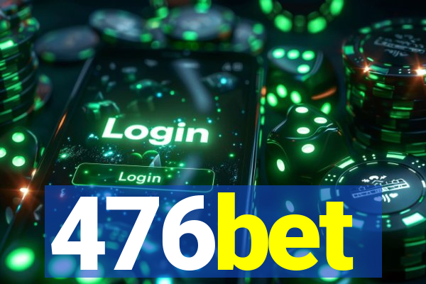 476bet