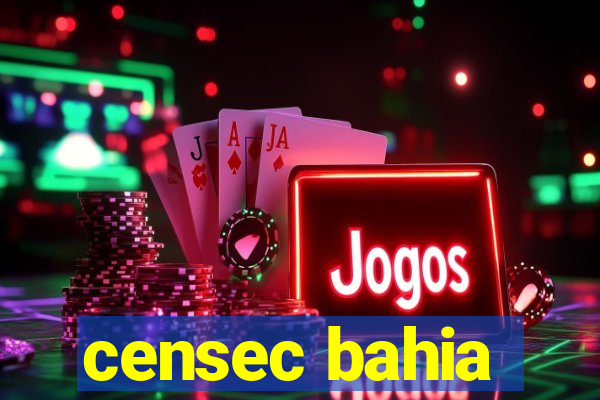 censec bahia