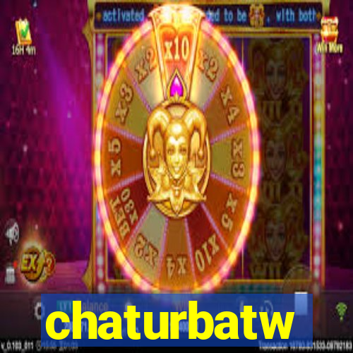 chaturbatw