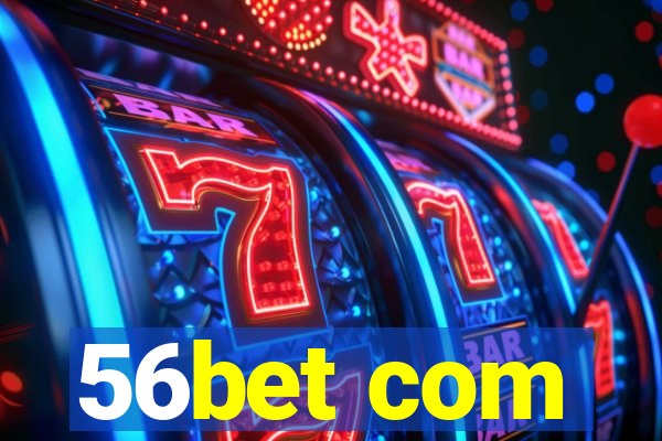 56bet com