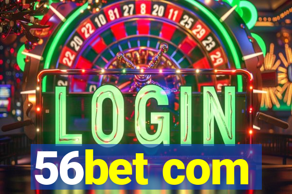 56bet com