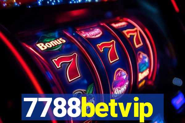 7788betvip