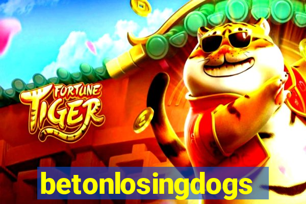 betonlosingdogs