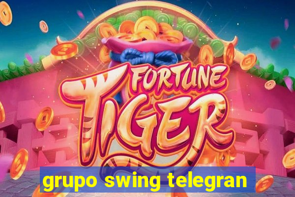 grupo swing telegran