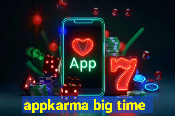 appkarma big time