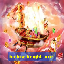 hollow knight lore