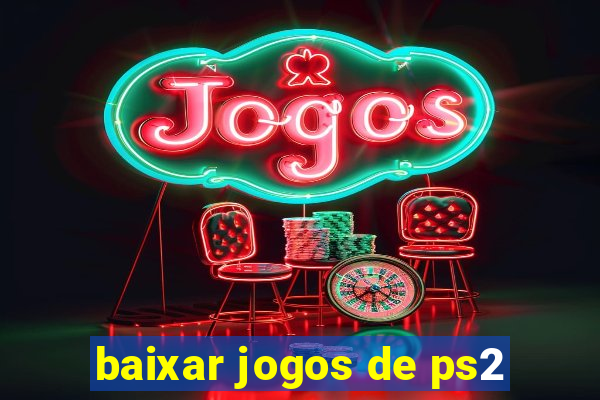 baixar jogos de ps2