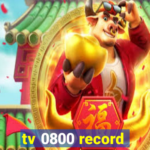 tv 0800 record