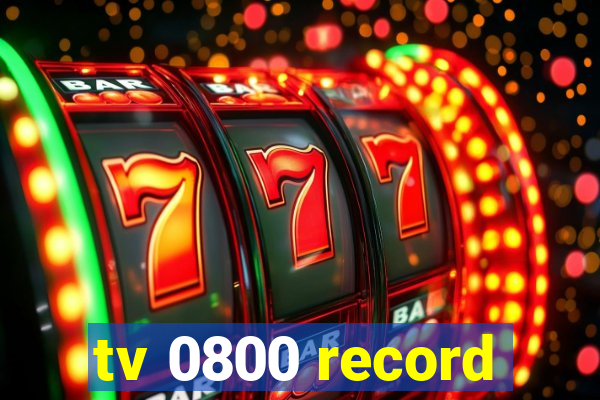 tv 0800 record