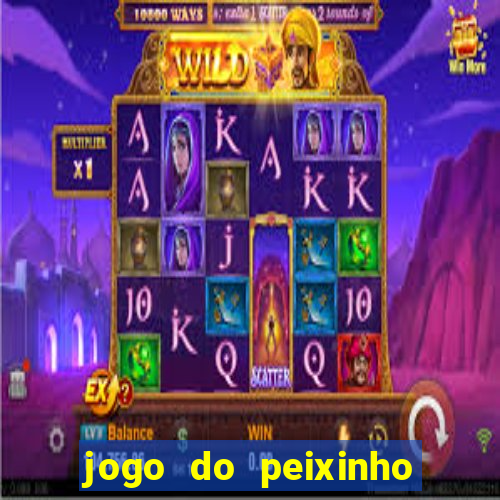 jogo do peixinho que ganha dinheiro