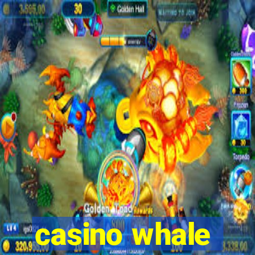 casino whale