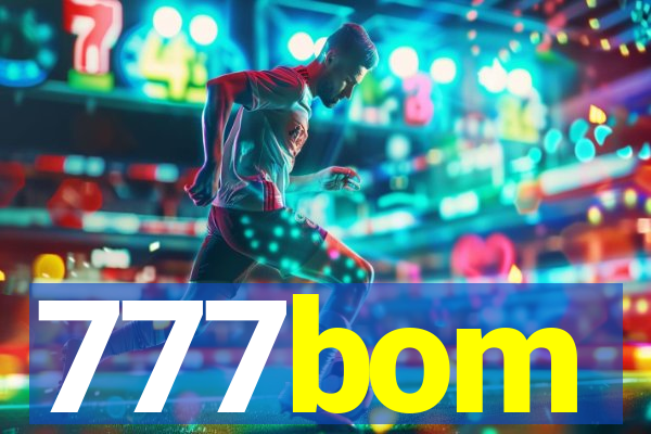 777bom