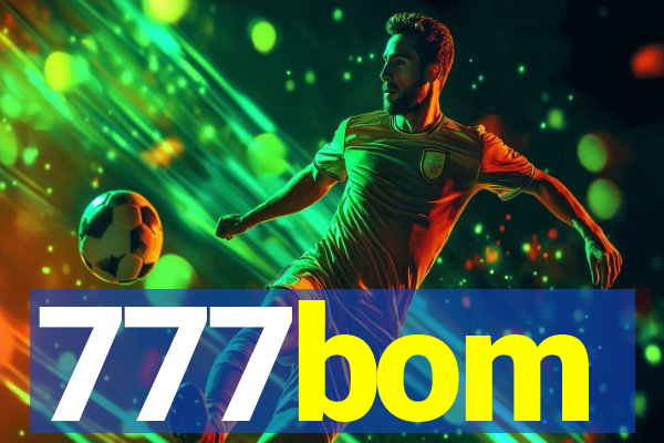 777bom