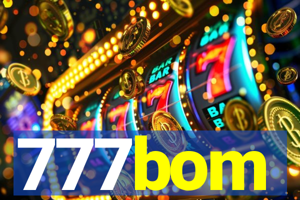 777bom