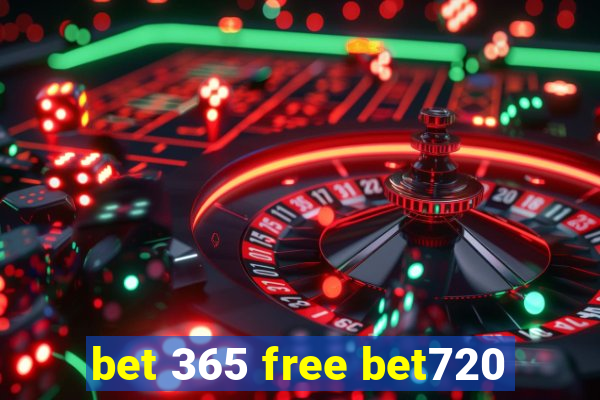 bet 365 free bet720