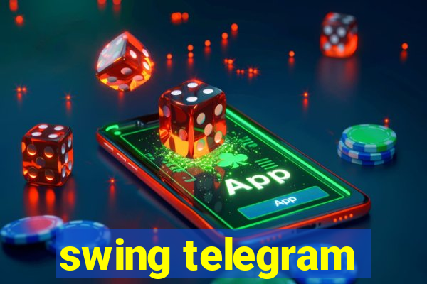 swing telegram