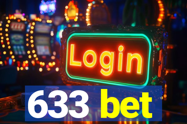 633 bet