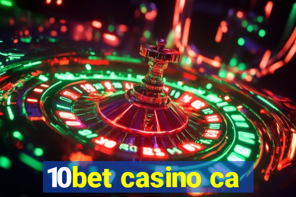 10bet casino ca