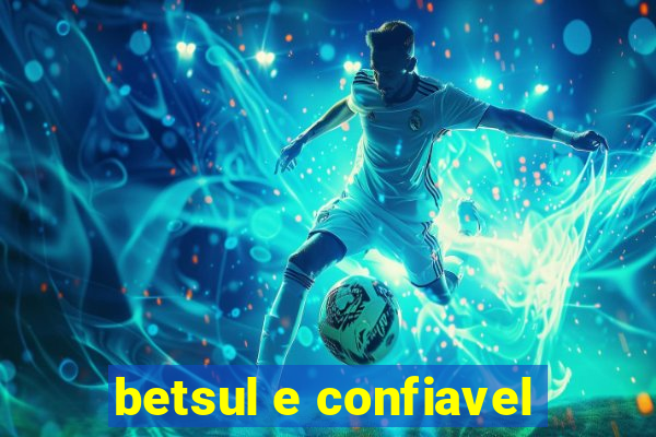 betsul e confiavel