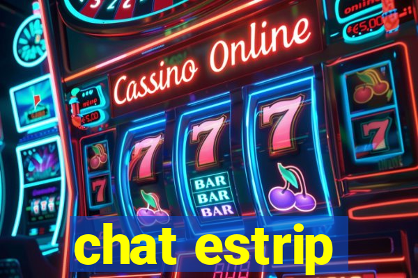 chat estrip