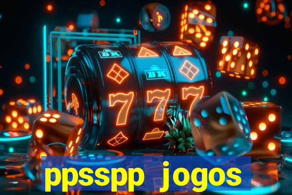 ppsspp jogos download mediafıre