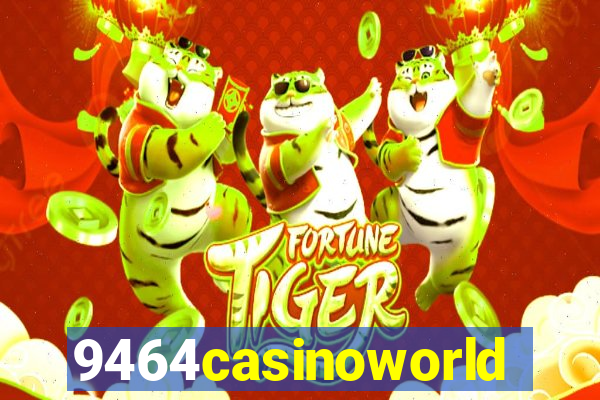 9464casinoworld