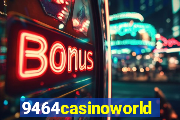 9464casinoworld