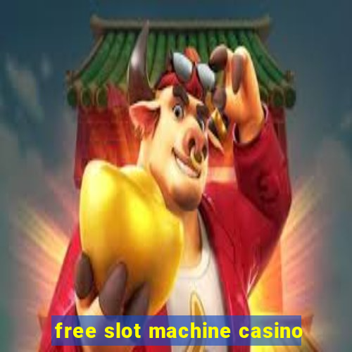 free slot machine casino