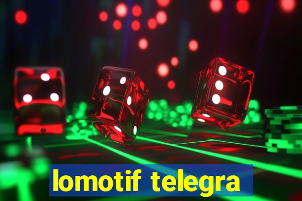 lomotif telegra