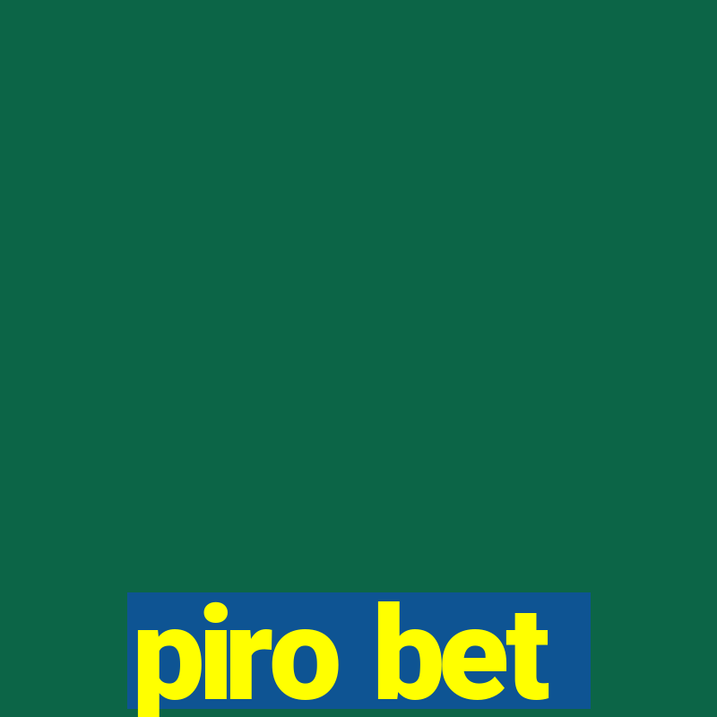 piro bet