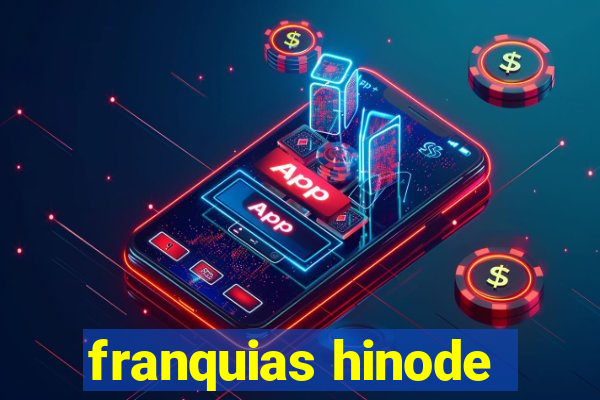 franquias hinode