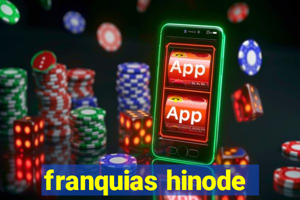 franquias hinode