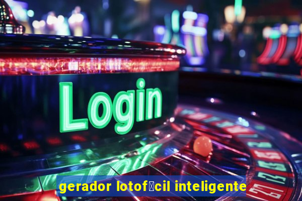 gerador lotof谩cil inteligente