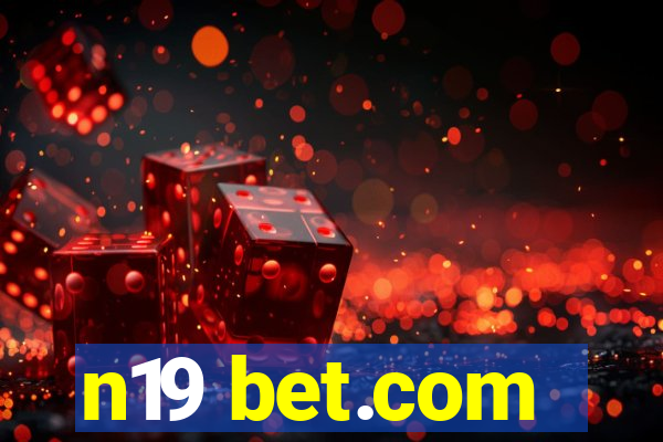 n19 bet.com