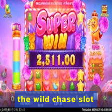 the wild chase slot