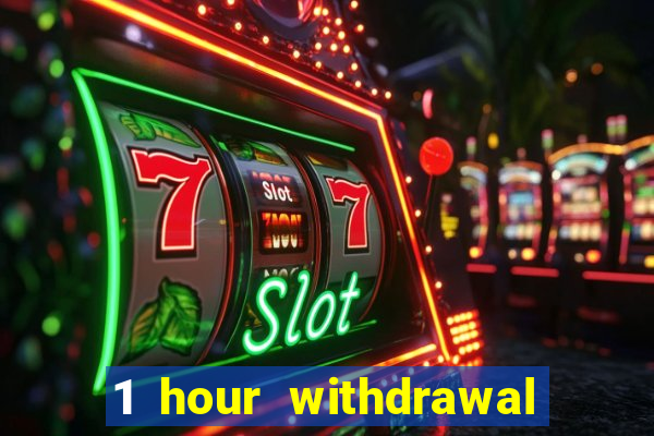 1 hour withdrawal casino nz