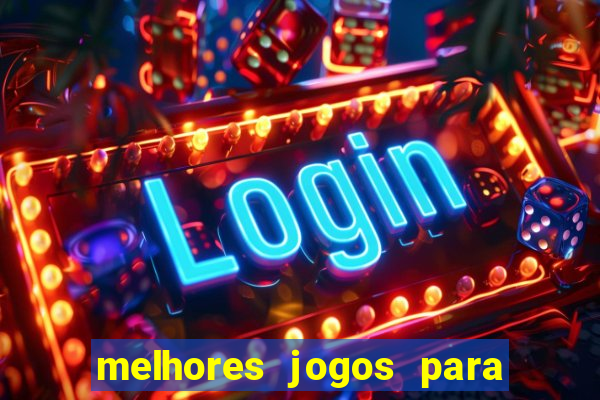 melhores jogos para o tablet