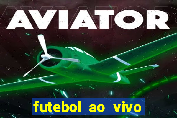 futebol ao vivo sem virus