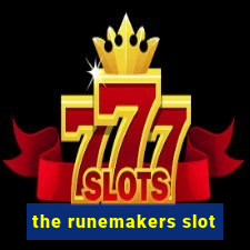 the runemakers slot