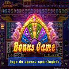 jogo de aposta sportingbet