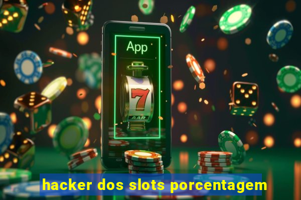 hacker dos slots porcentagem