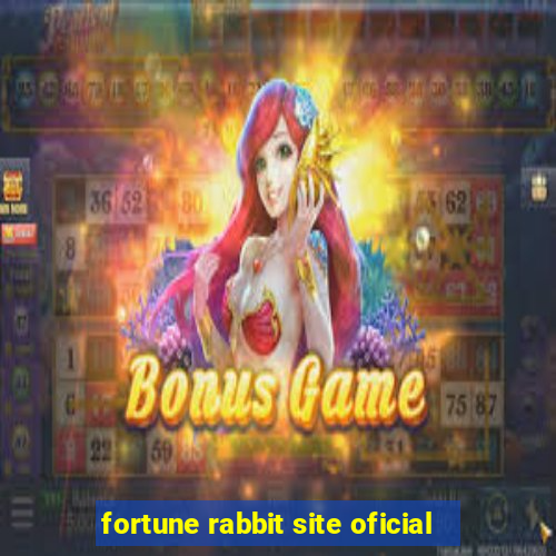 fortune rabbit site oficial