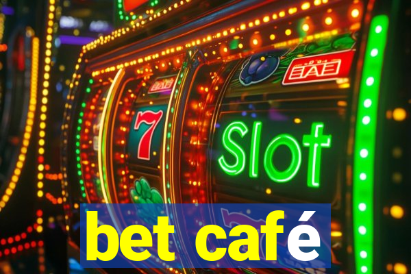 bet café