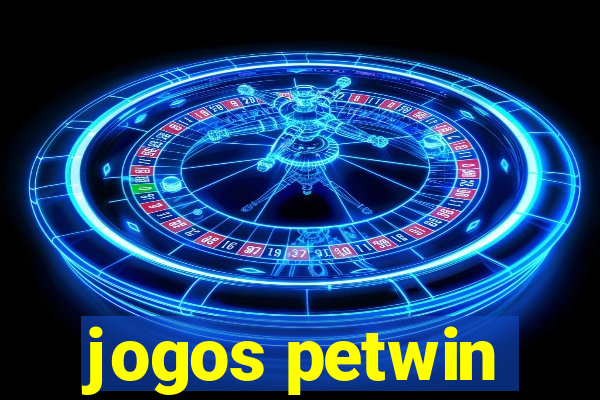 jogos petwin