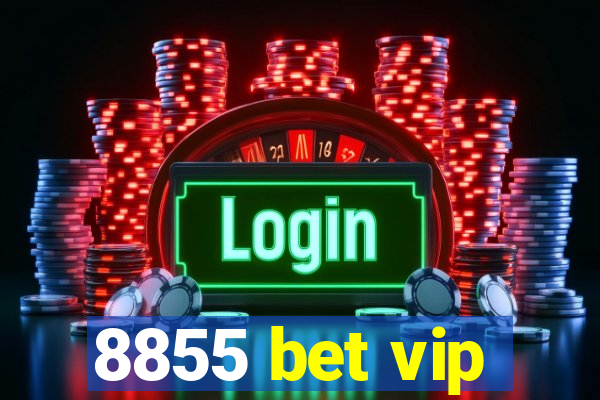 8855 bet vip