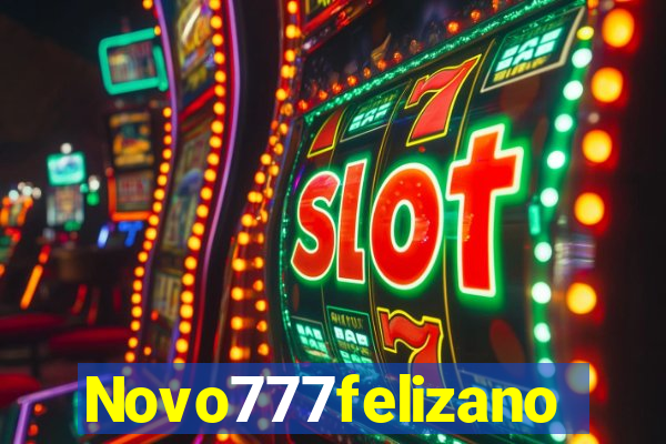 Novo777felizano