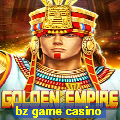 bz game casino