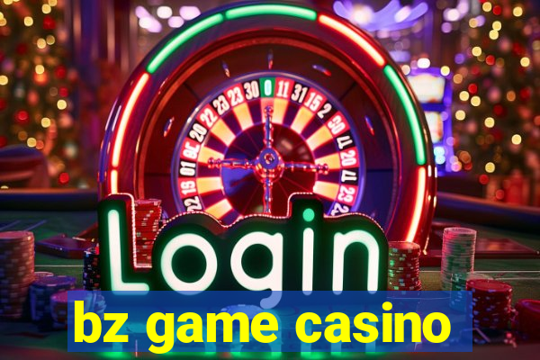 bz game casino